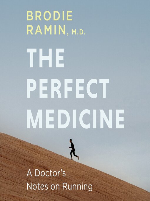 Title details for The Perfect Medicine by Brodie Ramin, MD - Available